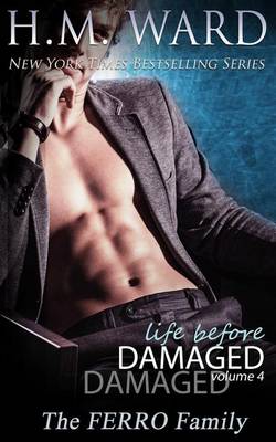 Book cover for Life Before Damaged, Vol. 4 (the Ferro Family)