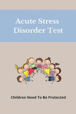 Book cover for Acute Stress Disorder Test