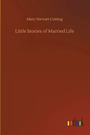 Cover of Little Stories of Married Life