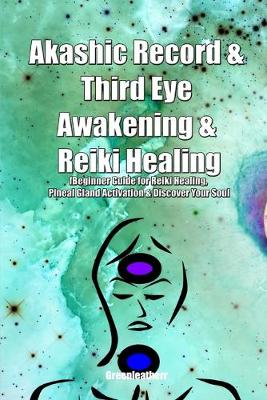 Book cover for Akashic Record & Third Eye Awakening & Reiki Healing