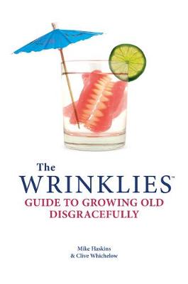 Book cover for Wrinklies Growing Old Disgracefully