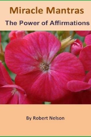 Cover of Miracle Mantras: The Power of Affirmations