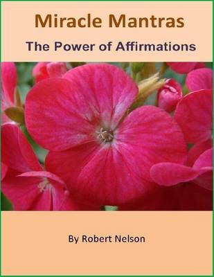 Book cover for Miracle Mantras: The Power of Affirmations