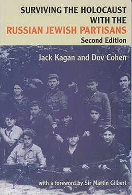 Book cover for Surviving the Holocaust with the Russian Jewish Partisans