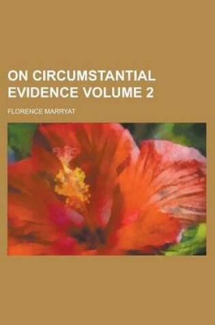 Cover of On Circumstantial Evidence (Volume 1)