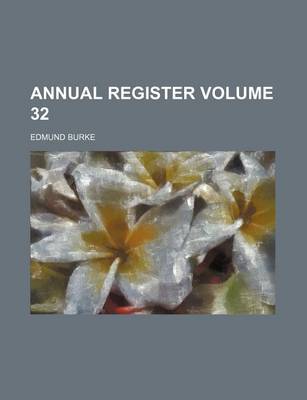 Book cover for Annual Register Volume 32