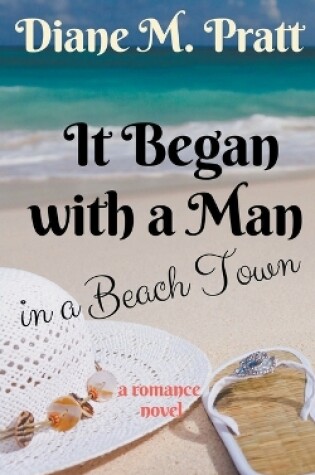 Cover of It Began with a Man in a Beach Town