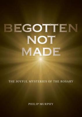 Book cover for Begotten not made