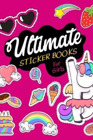Cover of Ultimate Sticker Books For Girls