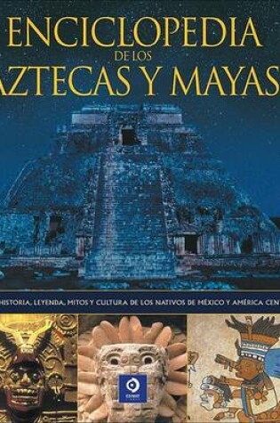 Cover of Enciclopedia de los Aztecas y Mayas