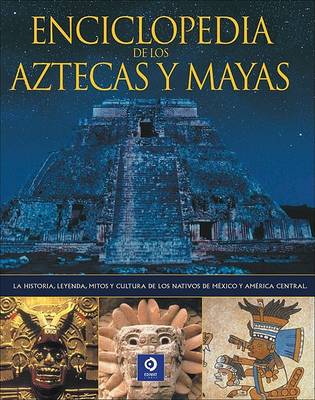 Book cover for Enciclopedia de los Aztecas y Mayas