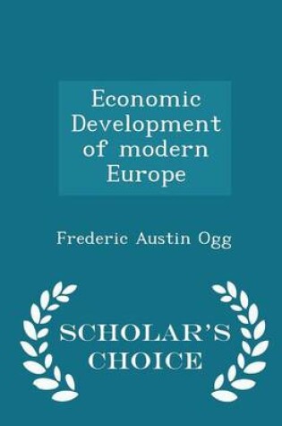 Cover of Economic Development of Modern Europe - Scholar's Choice Edition