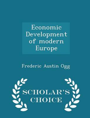 Book cover for Economic Development of Modern Europe - Scholar's Choice Edition