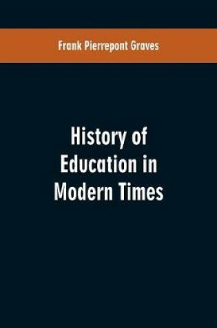 Cover of History of Education in Modern Times