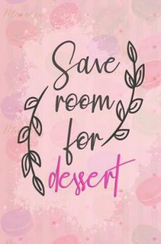 Cover of Save Room for Dessert