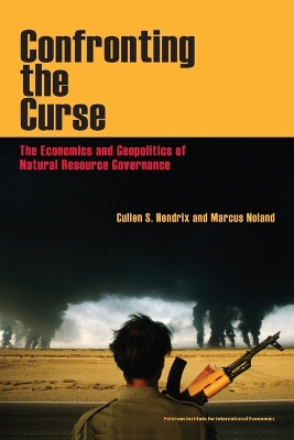 Book cover for Confronting the Curse – The Economics and Geopolitics of Natural Resource Governance