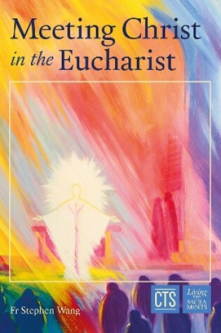 Cover of Meeting Christ in the Eucharist