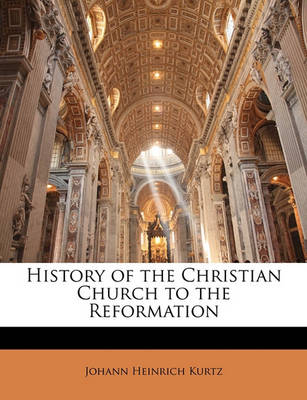 Book cover for History of the Christian Church to the Reformation