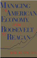 Book cover for Managing the American Economy from Roosevelt to Reagan