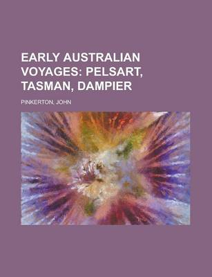 Book cover for Early Australian Voyages; Pelsart, Tasman, Dampier