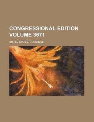 Book cover for Congressional Edition Volume 3671