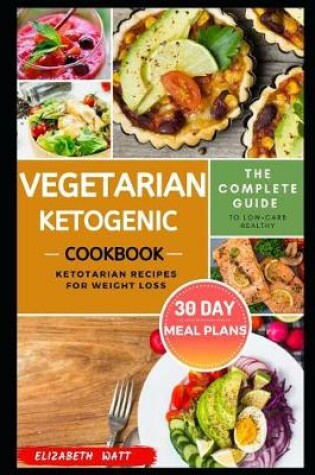 Cover of Vegetarian Ketogenic Cookbook