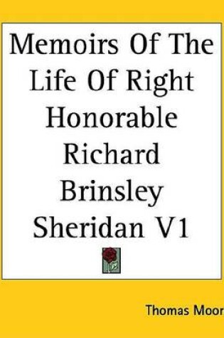 Cover of Memoirs of the Life of Right Honorable Richard Brinsley Sheridan V1