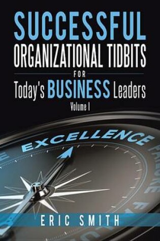 Cover of Successful Organizational Tidbits for Today's Business Leaders