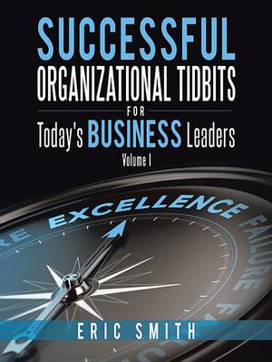 Book cover for Successful Organizational Tidbits for Today's Business Leaders