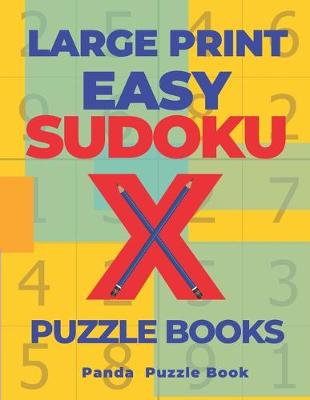 Book cover for Large Print Easy Sudoku X Puzzle Books