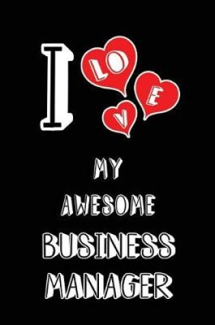 Cover of I Love My Awesome Business Manager