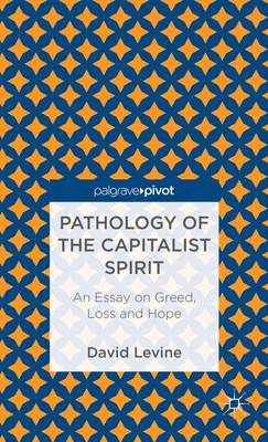 Book cover for Pathology of the Capitalist Spirit