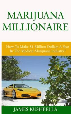 Book cover for Marijuana Millionaire