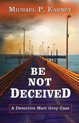 Book cover for Be Not Deceived