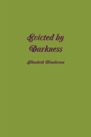 Cover of Evicted by Darkness