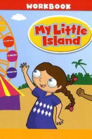 Cover of My Little Island 3 Workbook with Songs & Chants Audio CD