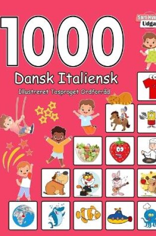 Cover of 1000 Dansk Italiensk Illustreret Tosproget Ordforr�d (Sort-Hvid Udgave)