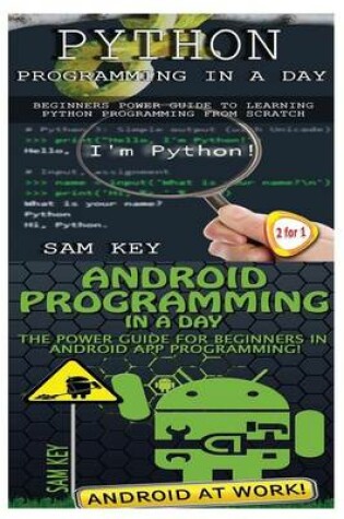 Cover of Python Programming in a Day & Android Programming in a Day!