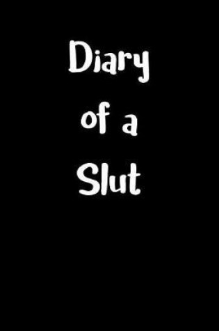 Cover of Diary of a Slut