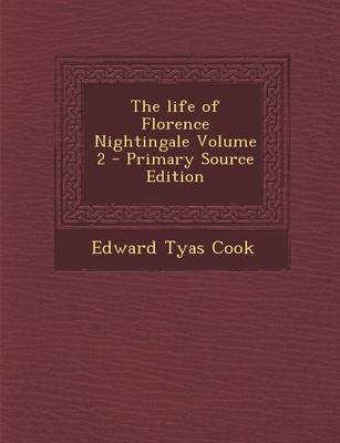 Book cover for The Life of Florence Nightingale Volume 2 - Primary Source Edition