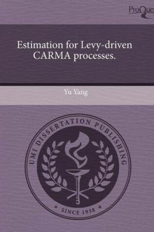 Cover of Estimation for Levy-Driven Carma Processes