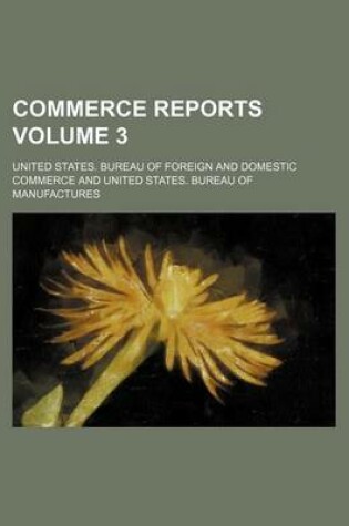 Cover of Commerce Reports Volume 3