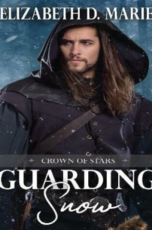 Cover of Crown of Stars: Guarding Snow