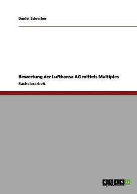 Book cover for Bewertung der Lufthansa AG mittels Multiples