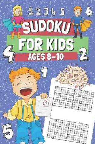 Cover of Sudoku for Kids Ages 8-10