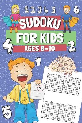 Book cover for Sudoku for Kids Ages 8-10