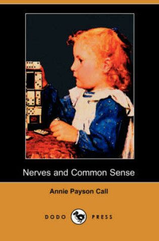 Cover of Nerves and Common Sense (Dodo Press)