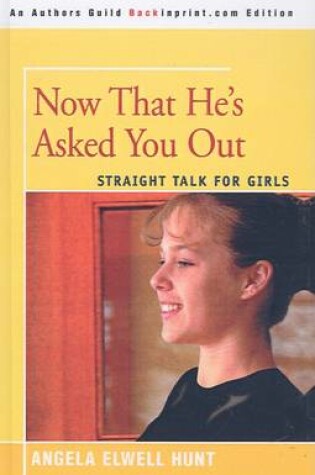 Cover of Now That He's Asked You Out
