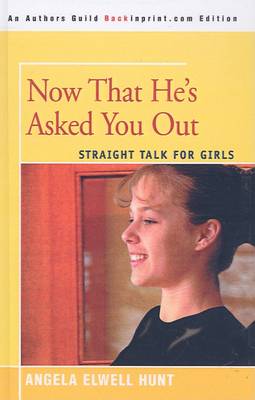 Book cover for Now That He's Asked You Out