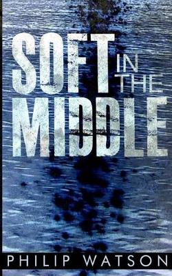 Book cover for Soft in the Middle